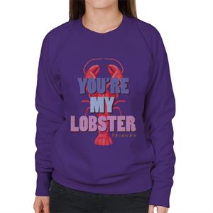 Friends You're My Lobster Women's Sweatshirt