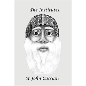 The Institutes by John Cassian