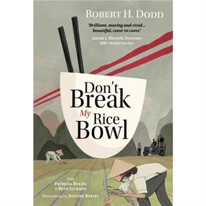 Dont Break My Rice Bowl by Beth Jackson