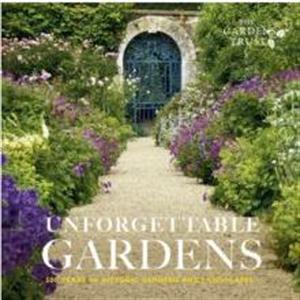 Unforgettable Gardens by The Gardens Trust