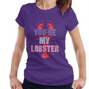 Friends You're My Lobster Women's T-Shirt