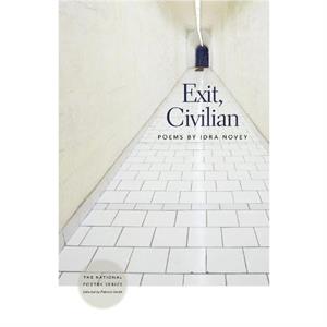 Exit Civilian by Idra Novey