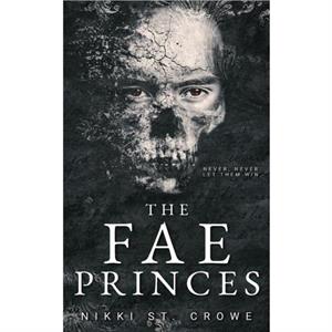 The Fae Princes by Nikki St Crowe