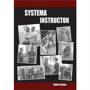 Systema Instructor by Robert Poyton