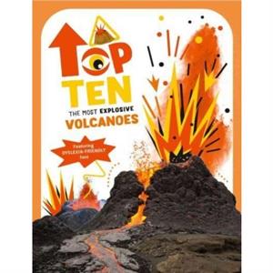 The Top Ten Most Dangerous Volcanoes by Christina Banfi