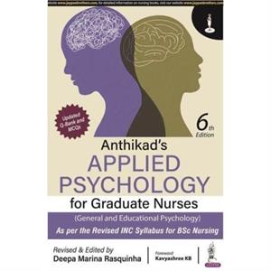 Anthikads Applied Psychology for Graduate Nurses General and Educational Psychology by Deepa Marina Rasquinha