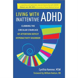 Living With Inattentive Adhd by Cynthia Hammer