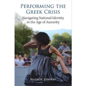 Performing the Greek Crisis by Natalie Zervou