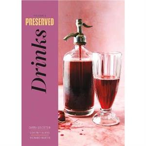 Preserved Drinks by Richard Martin