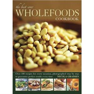 Best Ever Wholefoods Cookbook by Nicola Graimes