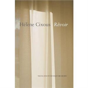 Revoir by Helene Cixous