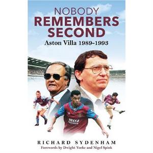 Nobody Remembers Second by Richard Sydenham