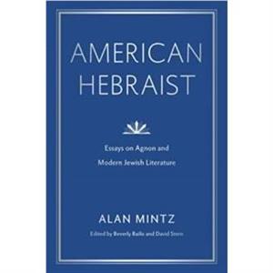 American Hebraist by Alan Mintz