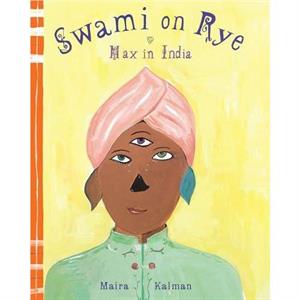 Swami On Rye by Maira Kalman