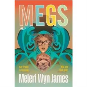 Megs by Meleri Wyn James