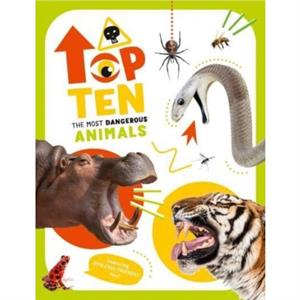 The Top Ten Most Lethal Animals by Christina Banfi