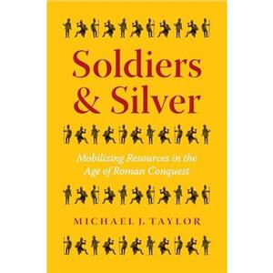 Soldiers and Silver by Michael J. Taylor