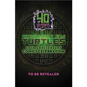 Teenage Mutant Ninja Turtles 40th Anniversary Comics Celebration by Sophie Campbell