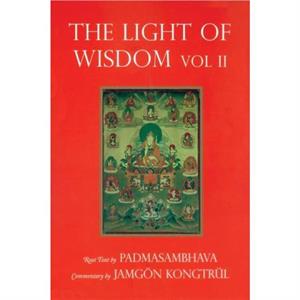 Light of Wisdom Volume I by Tulku Urgyen Rinpoche