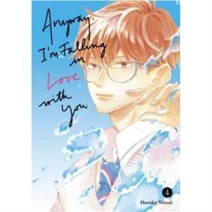 Anyway Im Falling In Love With You. 4 by Haruka Mitsui