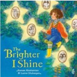 The Brighter I Shine by Kamee Abrahamian