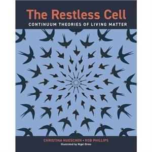 The Restless Cell by Rob Phillips