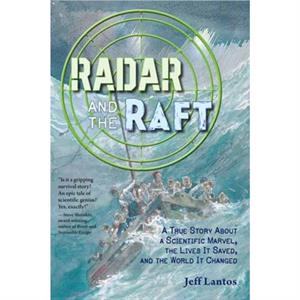 Radar and the Raft by Alan Marks