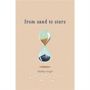 From Sand to Stars by Shelby Leigh