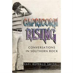 Capricorn Rising by Michael Buffalo Smith