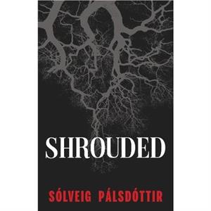 Shrouded by Solveig Palsdottir