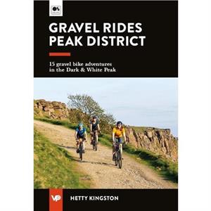 Gravel Rides Peak District by Hetty Kingston