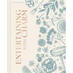 Entertaining with Charm by Eden Passante