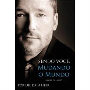 Sendo Voce Mudando o Mundo  Being You Portuguese by Dr Heer