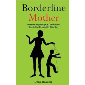 Borderline Mother by Dora Dayson