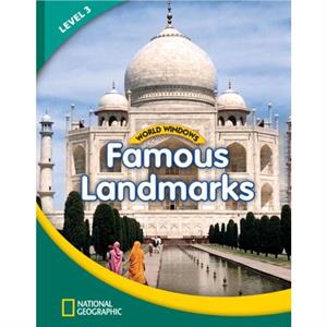 World Windows 3 Social Studies Famous Landmarks by National Geographic Learning