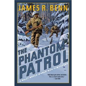 The Phantom Patrol by James R. Benn