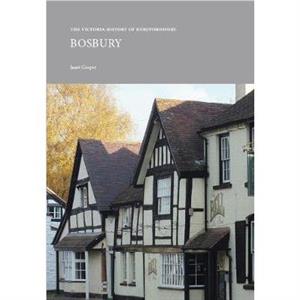 The Victoria History of Herefordshire Bosbury by Janet Cooper