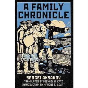 A Family Chronicle by Sergei Aksakov