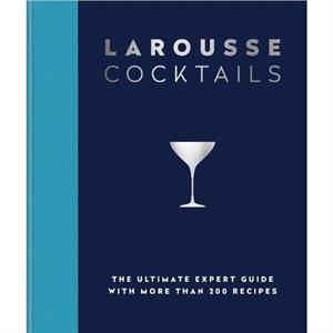 Larousse Cocktails by Editions Larousse