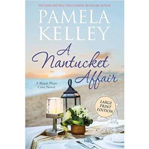 A Nantucket Affair by Pamela M Kelley