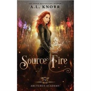 Source Fire by A L Knorr