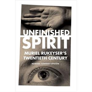 Unfinished Spirit by Rowena KennedyEpstein