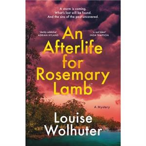 An Afterlife for Rosemary Lamb by Louise Wolhuter