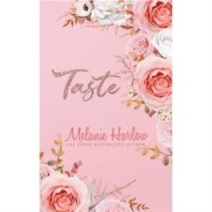 Taste by Melanie Harlow