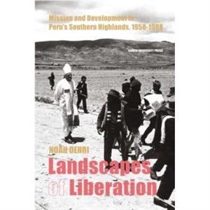 Landscapes of Liberation by Noah Oehri