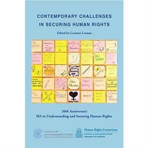 Contemporary Challenges in Securing Human Rights by Corinne Lennox