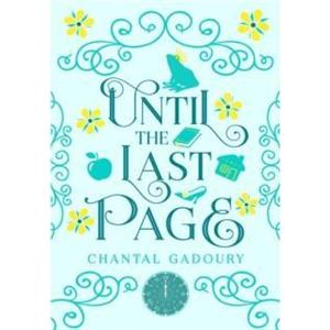 Until the Last Page by Chantal Gadoury