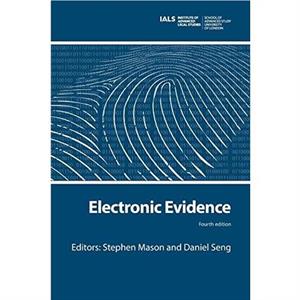 Electronic Evidence by Stephen Mason