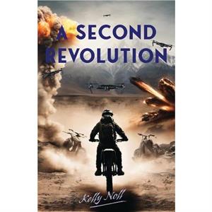 A Second Revolution by Kelly Noll