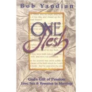 One Flesh by B. Yandian